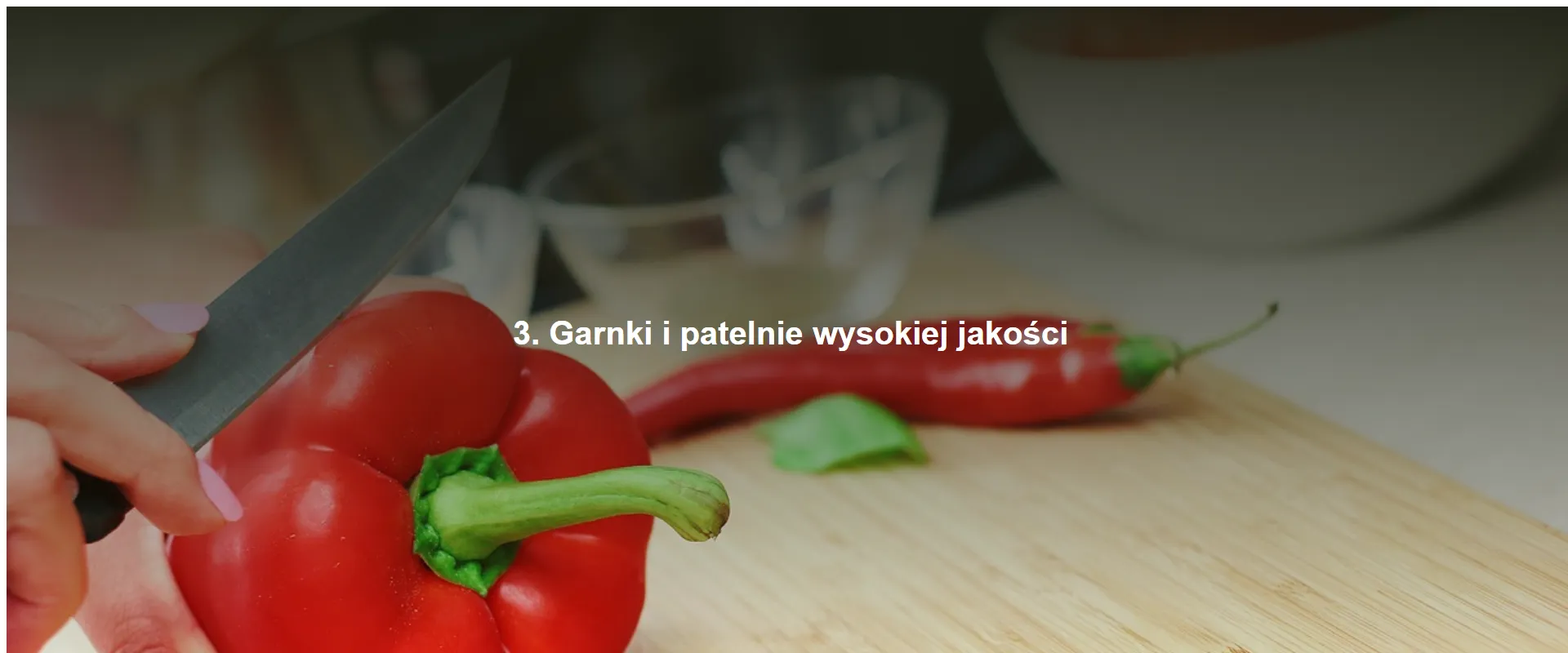 3. Garnki i patelnie wysokiej jakości