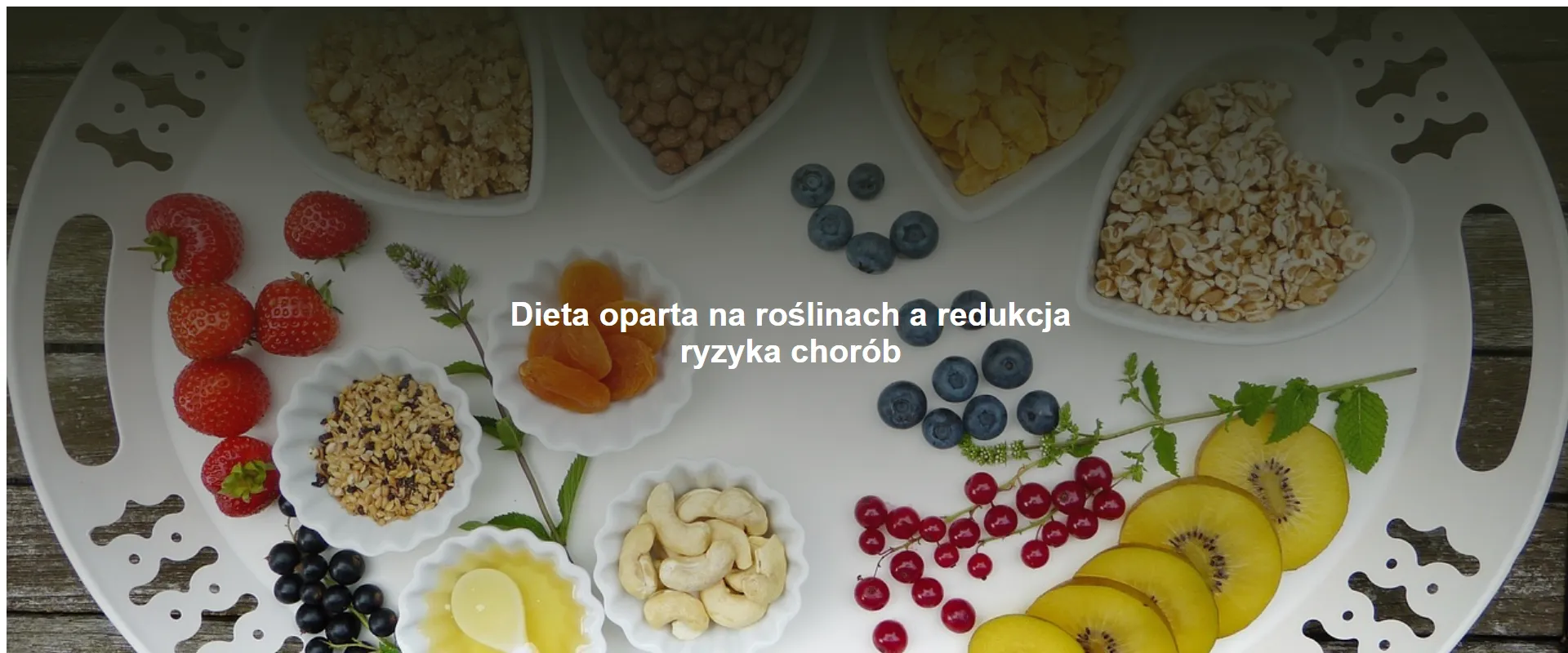 Dieta oparta na roślinach a redukcja ryzyka chorób