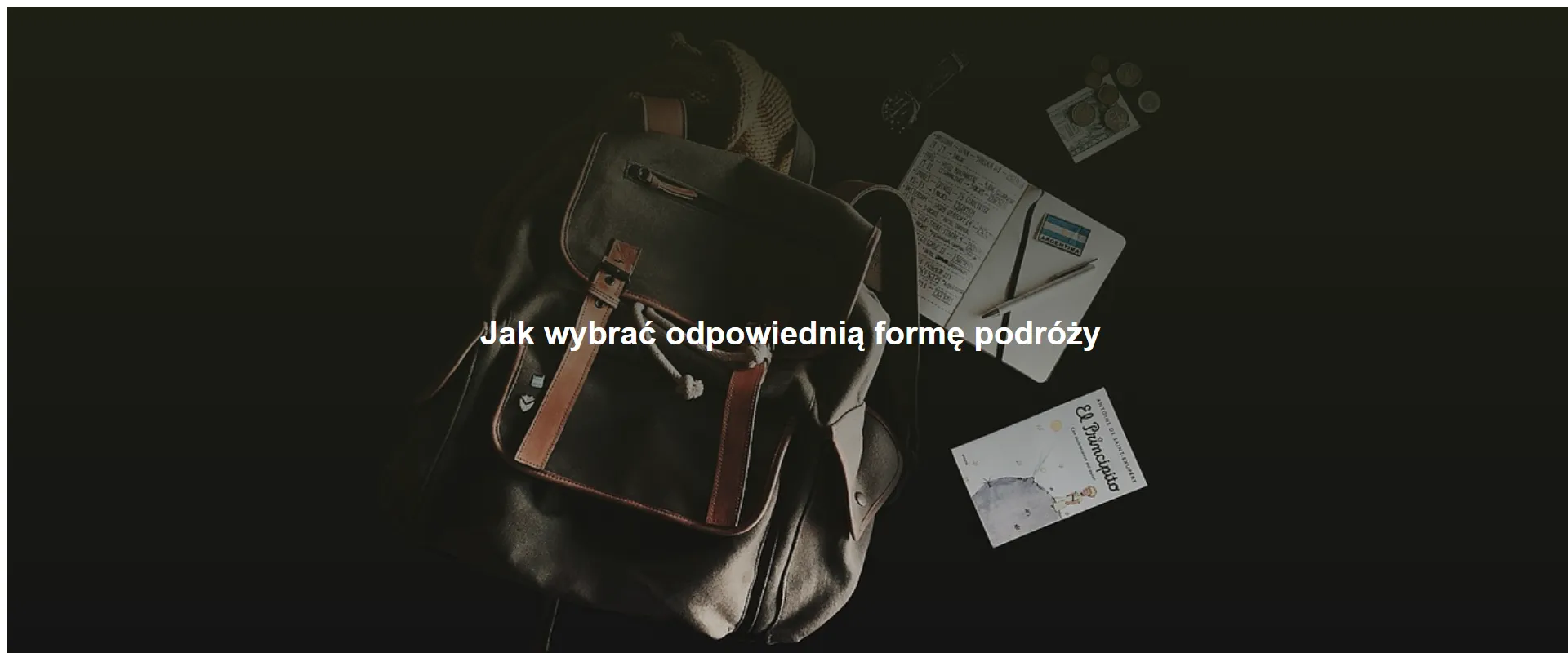 Jak wybrać odpowiednią formę podróży