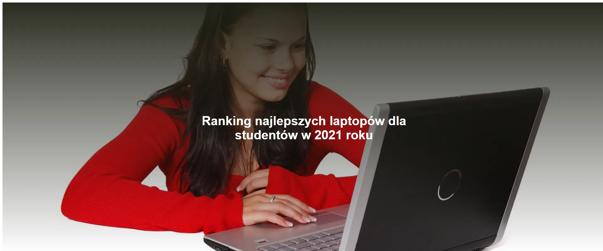 Ranking najlepszych laptopów dla studentów w 2021 roku